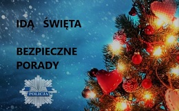 BEZPIECZNE ŚWIĘTA- CENNE PORADY