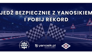 JEDŹ BEZPIECZNIE Z YANOSIKIEM