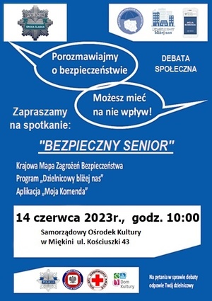 "BEZPIECZNY SENIOR - POROZMAWIAJMY O BEZPIECZEŃSTWIE - MOŻESZ MIEĆ NA NIE WPŁYW" - ZAPROSZENIE NA DEBATĘ EWALUACYJNĄ