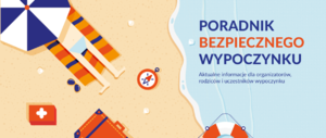 Bezpieczny wypoczynek – poradnik MEiN i organizacja wypoczynku – lato 2022/2023