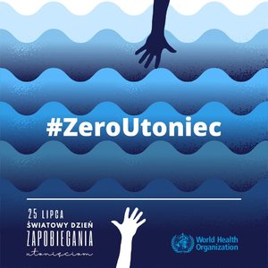 ŚWIATOWY DZIEŃ ZAPOBIEGANIA UTONIĘCIOM