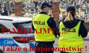 ZADBAJMY O BEZPIECZEŃSTWO W OKRESIE WSZYSTKICH ŚWIĘTYCH