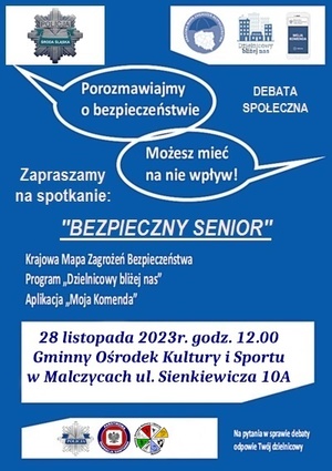 "BEZPIECZNY SENIOR - POROZMAWIAJMY O BEZPIECZEŃSTWIE - MOŻESZ MIEĆ NA NIE WPŁYW" - ZAPROSZENIE NA DEBATĘ SPOŁECZNĄ