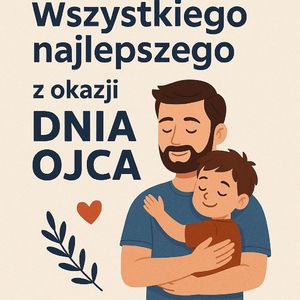 Życzenia z okazji Dnia Ojca