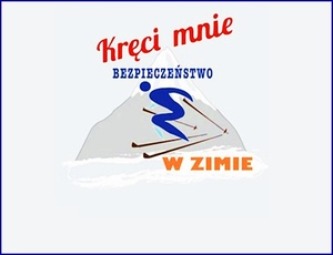 "Kręci mnie bezpieczeństwo w zimie" - pamiętaj o nim i Ty!
