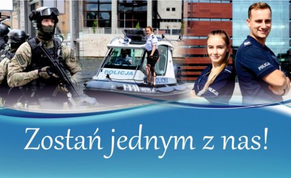 Plakat promujący służbę w Policji z napisem "Zostań jednym z nas"