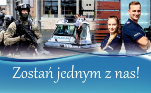 Zostań jednym z nas - wstąp do Policji!