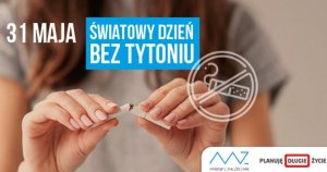 Dzisiaj Światowy Dzień Bez Tytoniu 2021