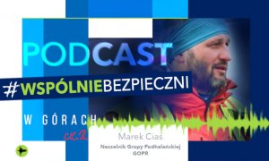 #WspólnieBezpieczni - W górach - cz. 2