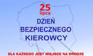 25 lipca - Dzień Bezpiecznego Kierowcy