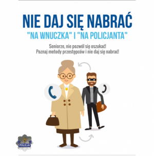 plakat kampanii nie daj się nabrać na wnuczka na policjanta